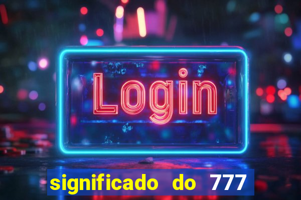 significado do 777 no crime